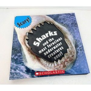 Scary Sharks and the ferocious underwater 2008 Valerie Davies